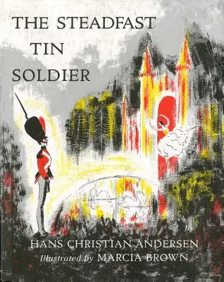 Soldatul de tinichea neclintit - Steadfast Tin Soldier