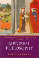Filosofie medievală: O nouă istorie a filosofiei occidentale, volumul 2 - Medieval Philosophy: A New History of Western Philosophy, Volume 2