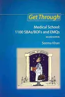 Treceți prin Facultatea de Medicină: 1100 Sbas/Bofs și Emqs, ediția a 2-a - Get Through Medical School: 1100 Sbas/Bofs and Emqs, 2nd Edition