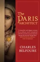 Arhitectul din Paris (Belfoure Charles (Autor)) - Paris Architect (Belfoure Charles (Author))