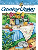 Carte de colorat Creative Haven Country Charm - Creative Haven Country Charm Coloring Book