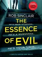 Esența răului - Un thriller polițist complet captivant - Essence of Evil - A Completely Gripping Crime Thriller