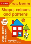 Forme, culori și tipare (Shapes, Colours and Patterns): Ages 3-5 - Shapes, Colours and Patterns: Ages 3-5