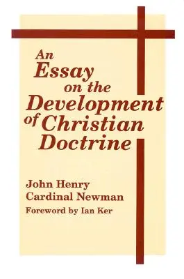 Un eseu despre dezvoltarea doctrinei creștine - An Essay on the Development of Christian Doctrine