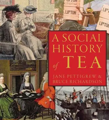 O istorie socială a ceaiului: Influența ceaiului asupra comerțului, culturii și comunității - A Social History of Tea: Tea's Influence on Commerce, Culture & Community