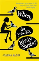 Unde te duci, Birdy Jones? - Where Do You Go, Birdy Jones?