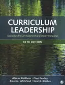Curriculum Leadership: Strategii pentru dezvoltare și implementare - Curriculum Leadership: Strategies for Development and Implementation