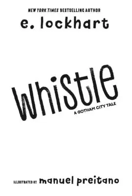 Fluier: Un nou erou din Gotham City - Whistle: A New Gotham City Hero