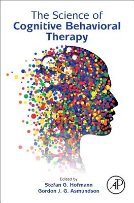 Știința terapiei cognitiv-comportamentale - The Science of Cognitive Behavioral Therapy