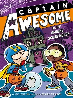 Căpitanul Awesome vs. Casa înfricoșătoare, 8 - Captain Awesome vs. the Spooky, Scary House, 8