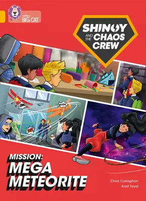 Shinoy and the Chaos Crew Mission: Mega Meteorite - Band 09/Gold