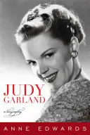 Judy Garland: O biografie - Judy Garland: A Biography