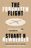 Zborul uitat: Terorism, diplomație și căutarea justiției - The Forgotten Flight: Terrorism, Diplomacy and the Pursuit of Justice