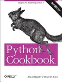 Cartea de bucate Python: Rețete pentru stăpânirea Python 3 - Python Cookbook: Recipes for Mastering Python 3