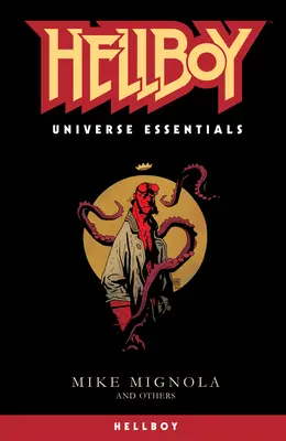 Universul Hellboy Essentials: Hellboy - Hellboy Universe Essentials: Hellboy