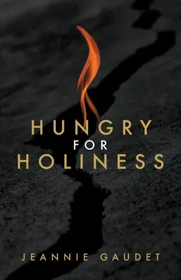 Foame de sfințenie - Hungry for Holiness