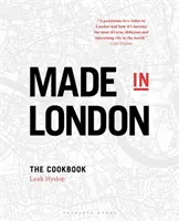 Made in London - Cartea de bucate - Made in London - The Cookbook