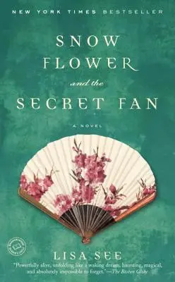 Floarea de zăpadă și evantaiul secret - Snow Flower and the Secret Fan