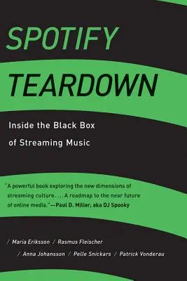 Spotify Teardown: În cutia neagră a streaming-ului muzical - Spotify Teardown: Inside the Black Box of Streaming Music