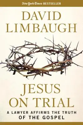 Iisus la proces: Un avocat afirmă adevărul Evangheliei - Jesus on Trial: A Lawyer Affirms the Truth of the Gospel