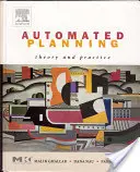 Planificarea automatizată: Teorie și practică - Automated Planning: Theory and Practice