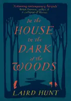 În casa din întunericul pădurii - In the House in the Dark of the Woods