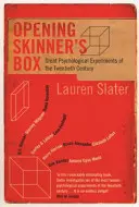Deschiderea cutiei lui Skinner - Marile experimente psihologice ale secolului XX - Opening Skinner's Box - Great Psychological Experiments of the Twentieth Century