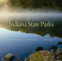 Indiana State Parks: O celebrare a centenarului - Indiana State Parks: A Centennial Celebration
