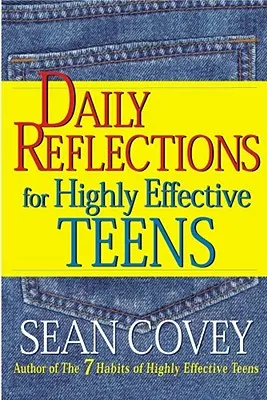 Reflecții zilnice pentru adolescenți foarte eficienți - Daily Reflections for Highly Effective Teens