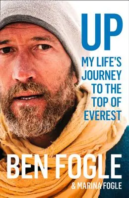 Sus: Călătoria vieții mele spre vârful Everest - Up: My Life's Journey to the Top of Everest