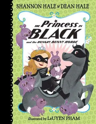 Prințesa în negru și hoarda de iepurași înfometați - The Princess in Black and the Hungry Bunny Horde