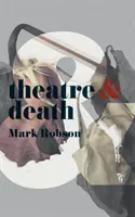 Teatru și moarte - Theatre and Death