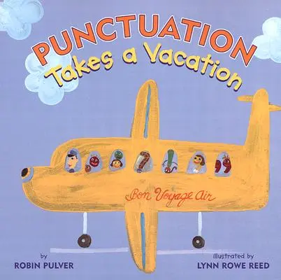 Punctuația ia o vacanță - Punctuation Takes a Vacation