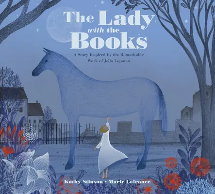 The Lady with the Books: O poveste inspirată de opera remarcabilă a Jellei Lepman - The Lady with the Books: A Story Inspired by the Remarkable Work of Jella Lepman