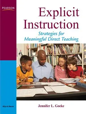 Instruire explicită: Un cadru pentru predarea directă semnificativă - Explicit Instruction: A Framework for Meaningful Direct Teaching