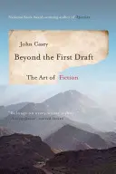 Dincolo de prima schiță: Arta ficțiunii - Beyond the First Draft: The Art of Fiction
