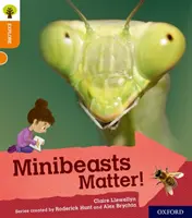 Oxford Reading Tree Explorează cu Biff, Chip și Kipper: Oxford Level 6: Minibeasts Matter! - Oxford Reading Tree Explore with Biff, Chip and Kipper: Oxford Level 6: Minibeasts Matter!