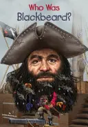 Cine a fost Barbă Neagră? - Who Was Blackbeard?