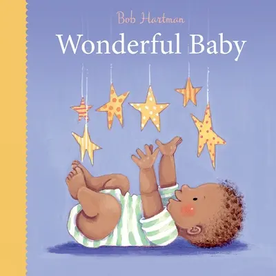 Copil minunat - Wonderful Baby