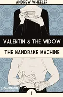 Valentin și văduva: Mașina Mandrake - Valentin and the Widow: The Mandrake Machine