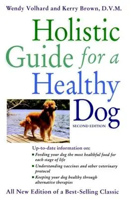 Ghid holistic pentru un câine sănătos - Holistic Guide for a Healthy Dog