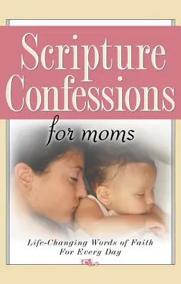 Mărturisiri din Scriptură pentru mame - Scripture Confessions for Moms