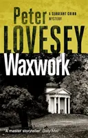 Waxwork - Al optulea mister al sergentului Cribb - Waxwork - The Eighth Sergeant Cribb Mystery