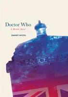 Doctor Who: Un extraterestru britanic? - Doctor Who: A British Alien?