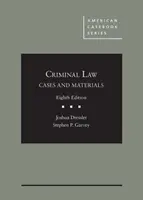 Cazuri și materiale de drept penal - Cases and Materials on Criminal Law