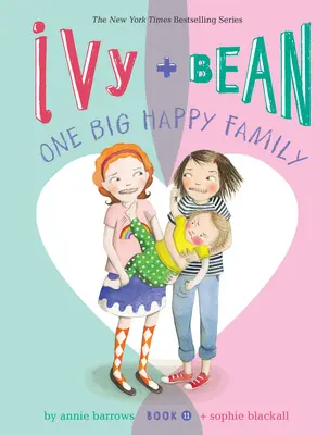 Ivy + Bean O mare familie fericită - Ivy + Bean One Big Happy Family
