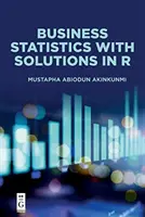 Statistică de afaceri cu soluții în R - Business Statistics with Solutions in R