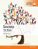 Societatea: Noțiuni de bază, ediție globală - Society: The Basics, Global Edition