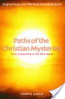 Căile misterelor creștine: De la Compostela la Lumea Nouă - Paths of the Christian Mysteries: From Compostela to the New World