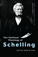 Teologia politică a lui Schelling - The Political Theology of Schelling